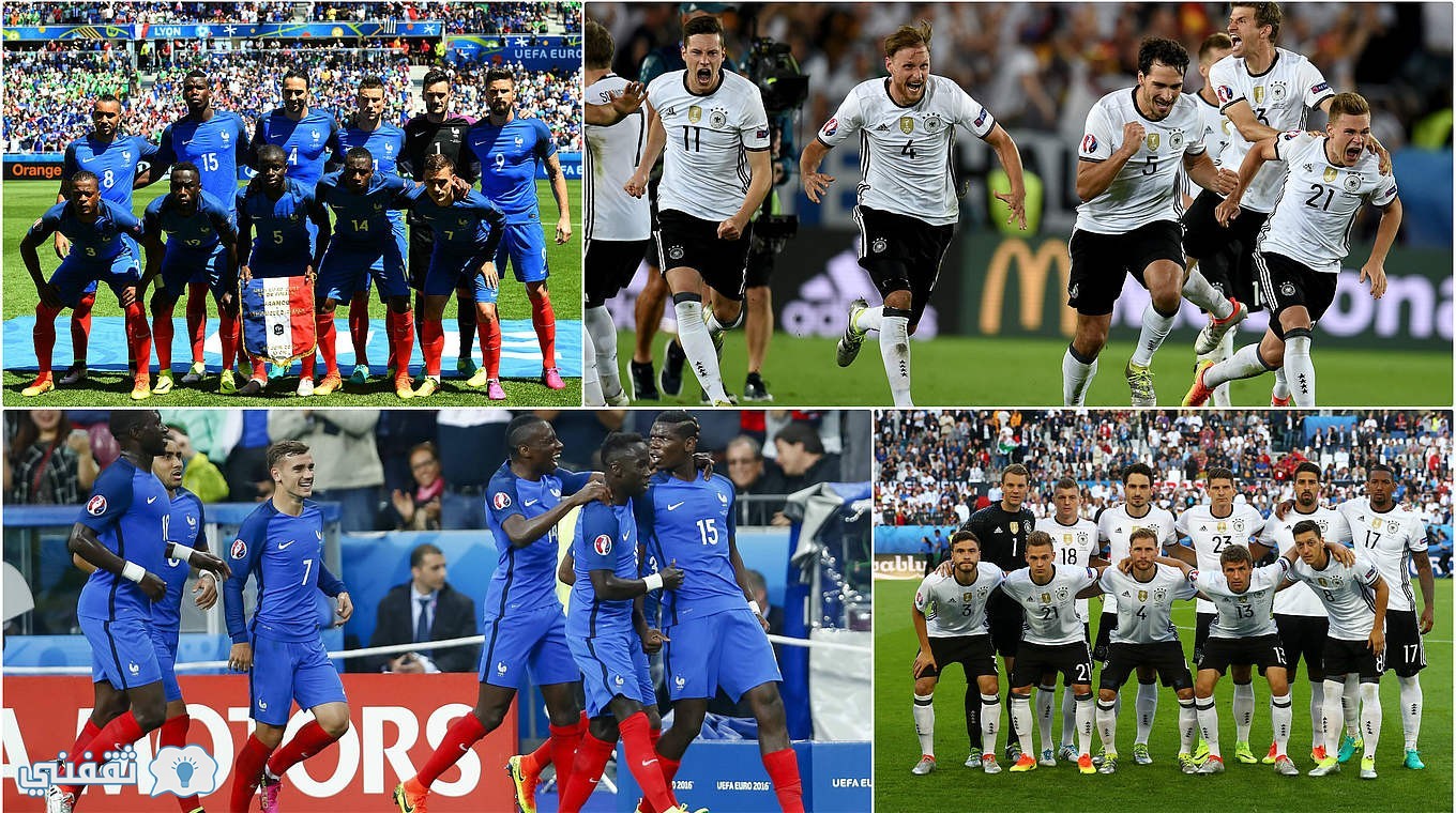 موعد مباراة ألمانيا وفرنسا الخميس 7-7-2016 والقنوات الناقلة للمباراة