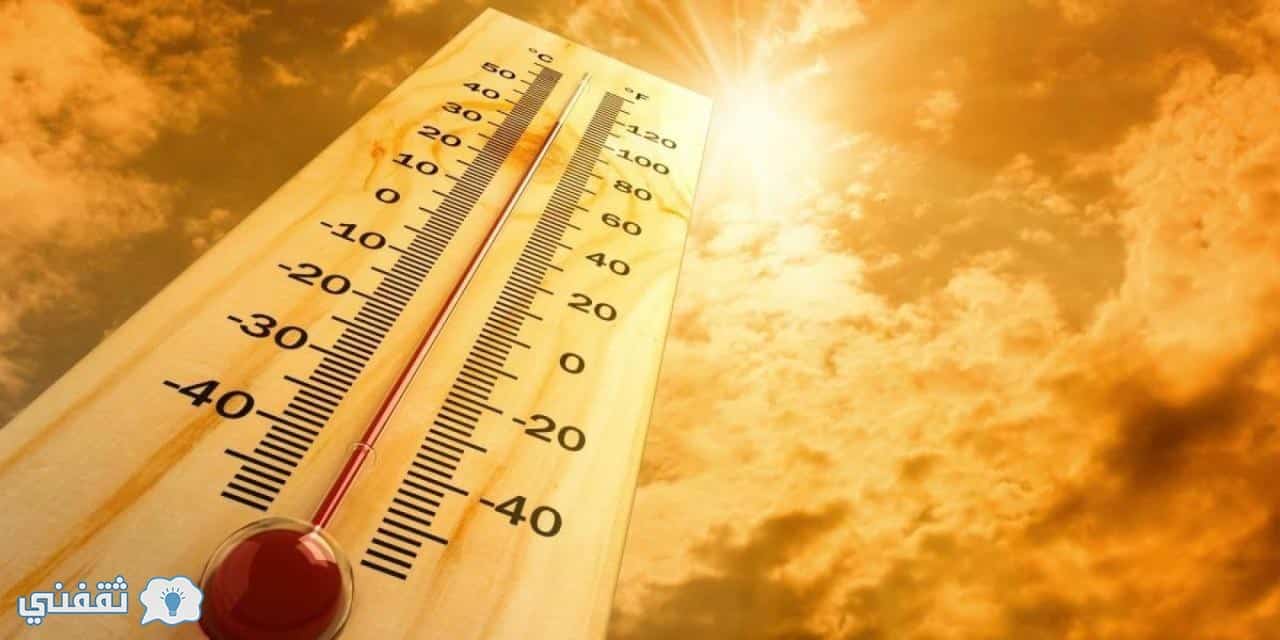 الأرصاد الجوية تحذر المواطنين من موجه حارة